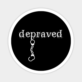 Depraved Handcuffs Hanging Dark Monotone Magnet